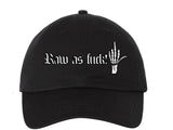 Raw as fuck strapback hat